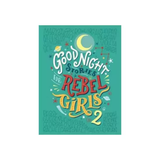 Good Night Stories for rebel Girls 2 – Franchesca Cavallo, Elena Favilli